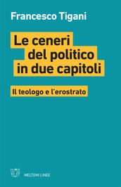 Le ceneri del politico in due capitoli