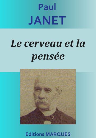 Le cerveau et la pensée - Paul Janet