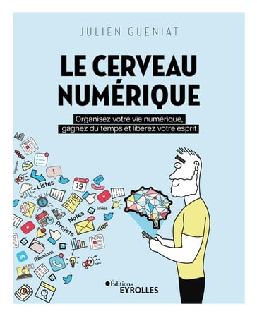 Le cerveau numérique - Julien Gueniat