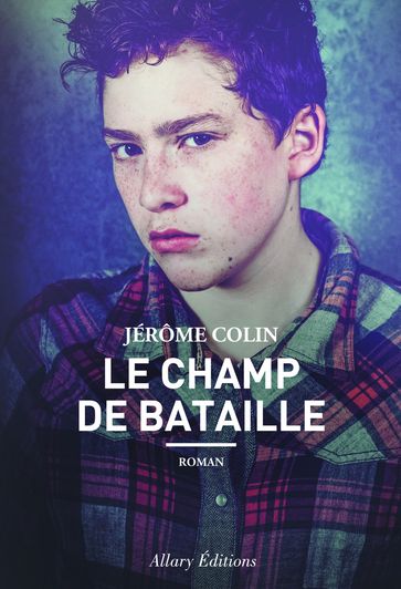 Le champ de bataille - Jérôme Colin