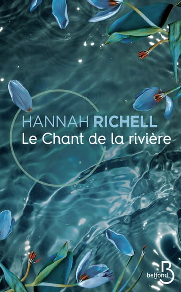 Le chant de la rivière - Hannah Richell