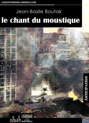 Le chant du moustique - Jean-Basile Boutak