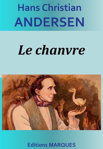 Le chanvre - Hans Christian Andersen