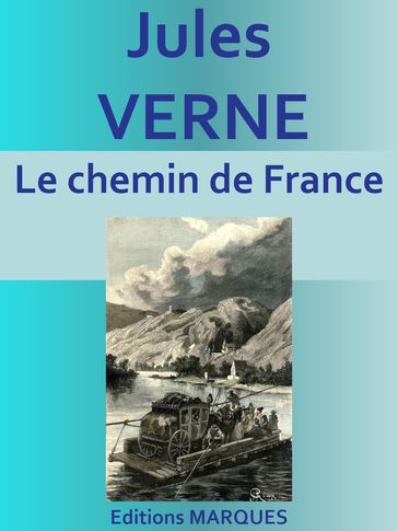 Le chemin de France - Verne Jules