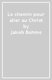 Le chemin pour aller au Christ