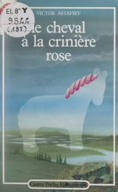 Le cheval à la crinière rose