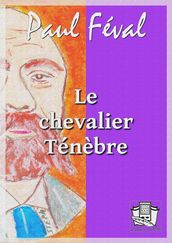 Le chevalier Ténèbre