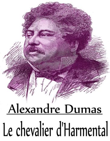 Le chevalier d'Harmental - Alexandre Dumas