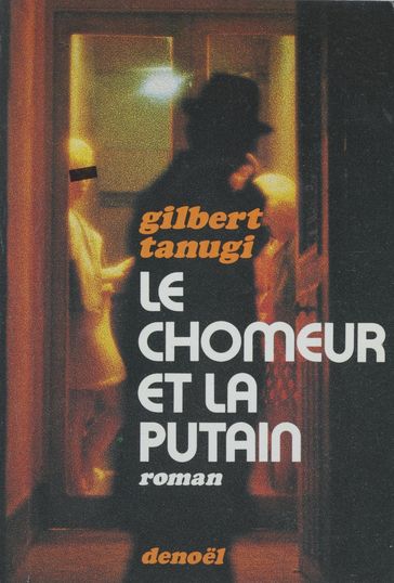 Le chômeur et la putain - Gilbert Tanugi