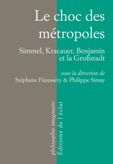 Le choc des métropoles - Philippe Simay - Stéphane FUZESSERY