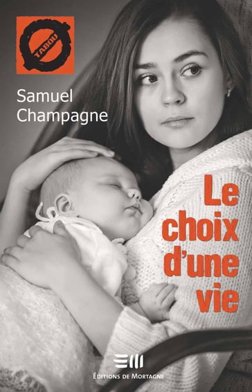 Le choix d'une vie (48) - Samuel Champagne