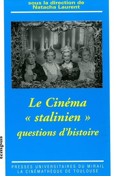 Le cinéma «stalinien» - Collectif