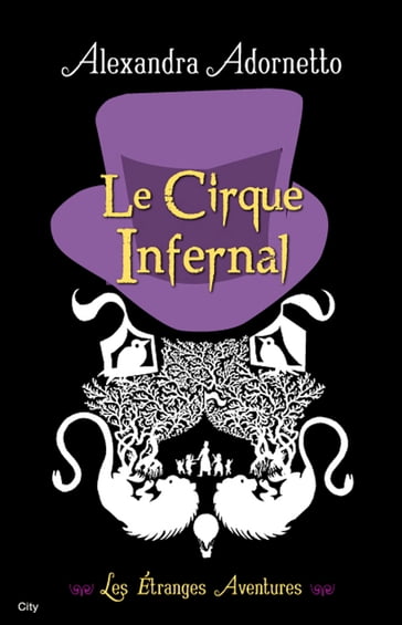 Le cirque infernal - Alexandra Adornetto