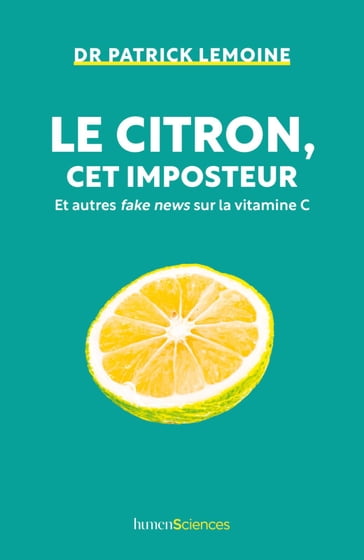 Le citron, cet imposteur - Patrick Lemoine