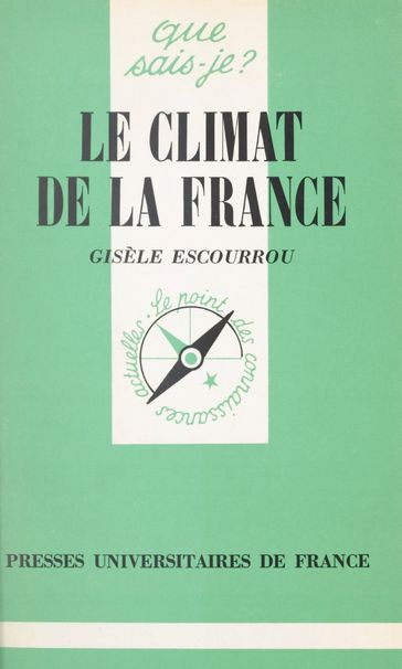 Le climat de la France - Gisèle Escourrou - Paul Angoulvent