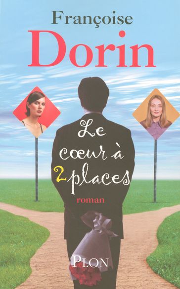 Le coeur à deux places - Françoise DORIN