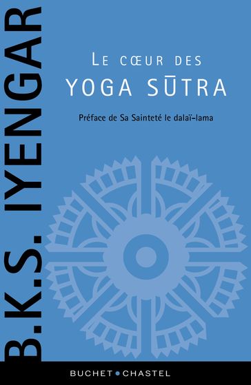 Le coeur des yogas sutras - B. K. S. Iyengar