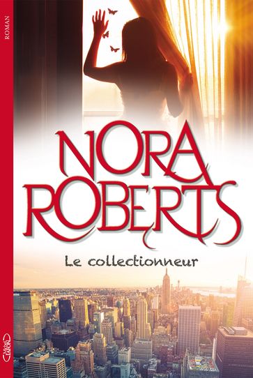 Le collectionneur - Nora Roberts