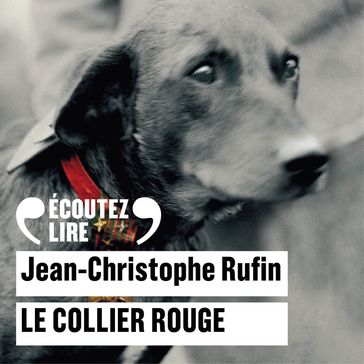 Le collier rouge - Jean-Christophe Rufin