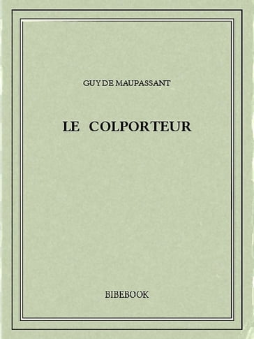 Le colporteur - Guy de Maupassant