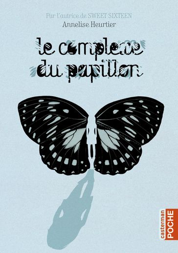 Le complexe du papillon - Annelise Heurtier