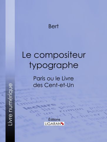 Le compositeur typographe - Ligaran - Pierre Nicola Bert
