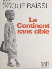 Le continent sans cible