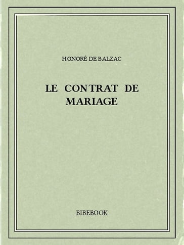 Le contrat de mariage - Honoré de Balzac