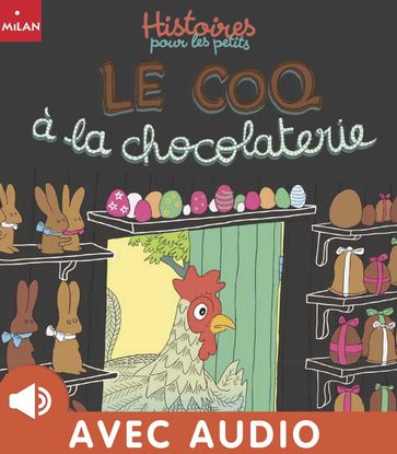 Le coq à la chocolaterie - Ghislaine BIONDI