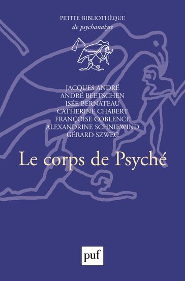 Le corps de psyché - André Jacques - Catherine Chabert - Françoise Coblence