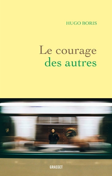 Le courage des autres - Hugo BORIS