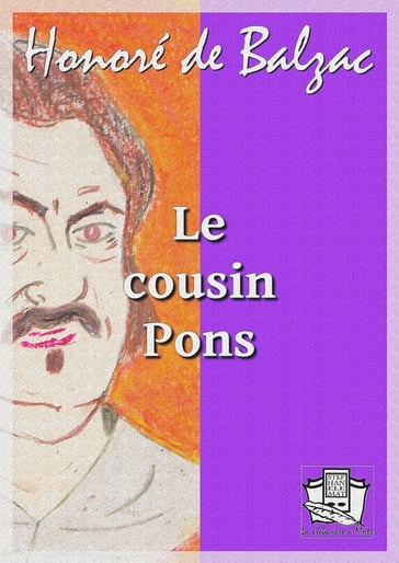 Le cousin Pons - Honoré de Balzac