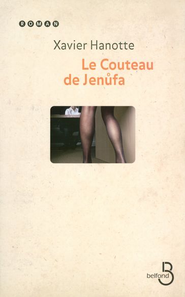 Le couteau de Jenufa - Xavier Hanotte