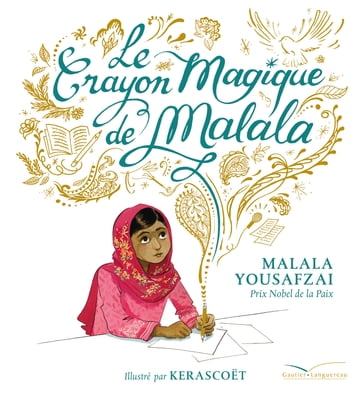 Le crayon magique de Malala - Malala Yousafzai