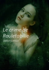 Le crime de Rouletabille