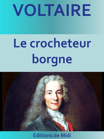 Le crocheteur borgne - Voltaire