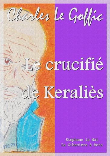 Le crucifié de Keraliès - Charles Le Goffic