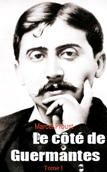 Le côté de Guermantes - Marcel Proust