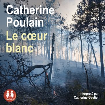Le cœur blanc - Catherine Poulain