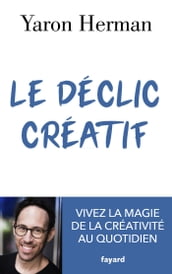 Le déclic créatif