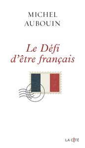 Le défi d être Français