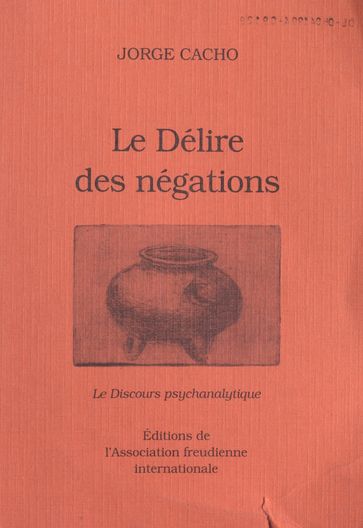 Le délire des négations - Jorge Cacho