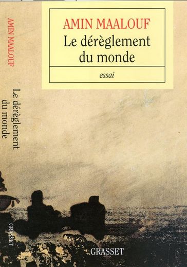 Le dérèglement du monde - Amin Maalouf