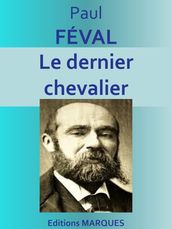 Le dernier chevalier