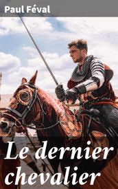 Le dernier chevalier