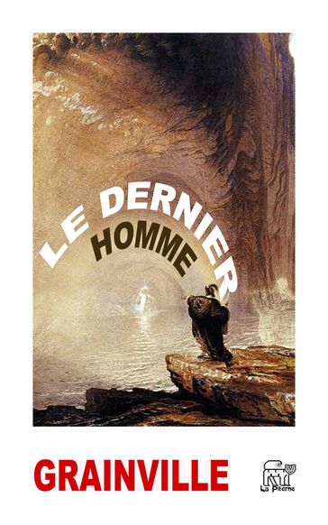 Le dernier homme - Jean-Baptiste Cousin Grainville