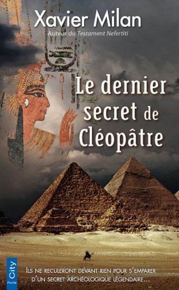 Le dernier secret de Cléopâtre - Xavier Milan