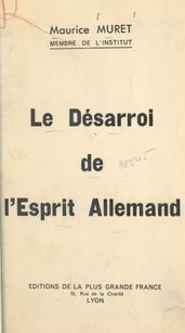 Le désarroi de l esprit allemand