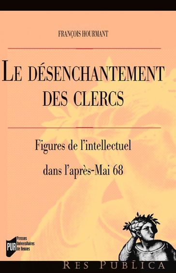Le désenchantement des clercs - François Hourmant