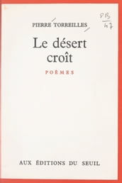 Le désert croît